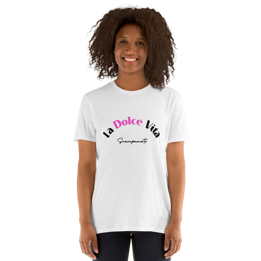 La Dolce Vita - Short-Sleeve Unisex T-Shirt